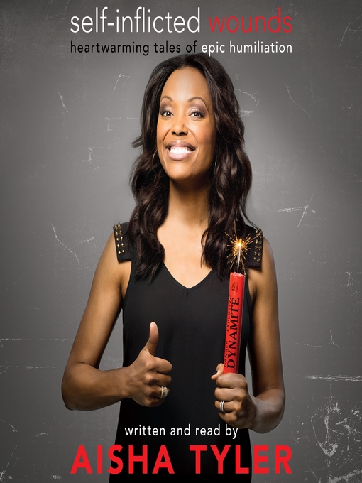 Title details for Self-Inflicted Wounds by Aisha Tyler - Wait list